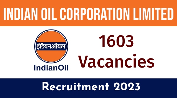 IOCL 2023 Jobs Recruitment of Apprentice – 1603 Posts