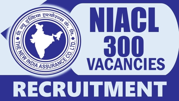 NIACL 2024 Jobs Recruitment of 300 Assistant Posts